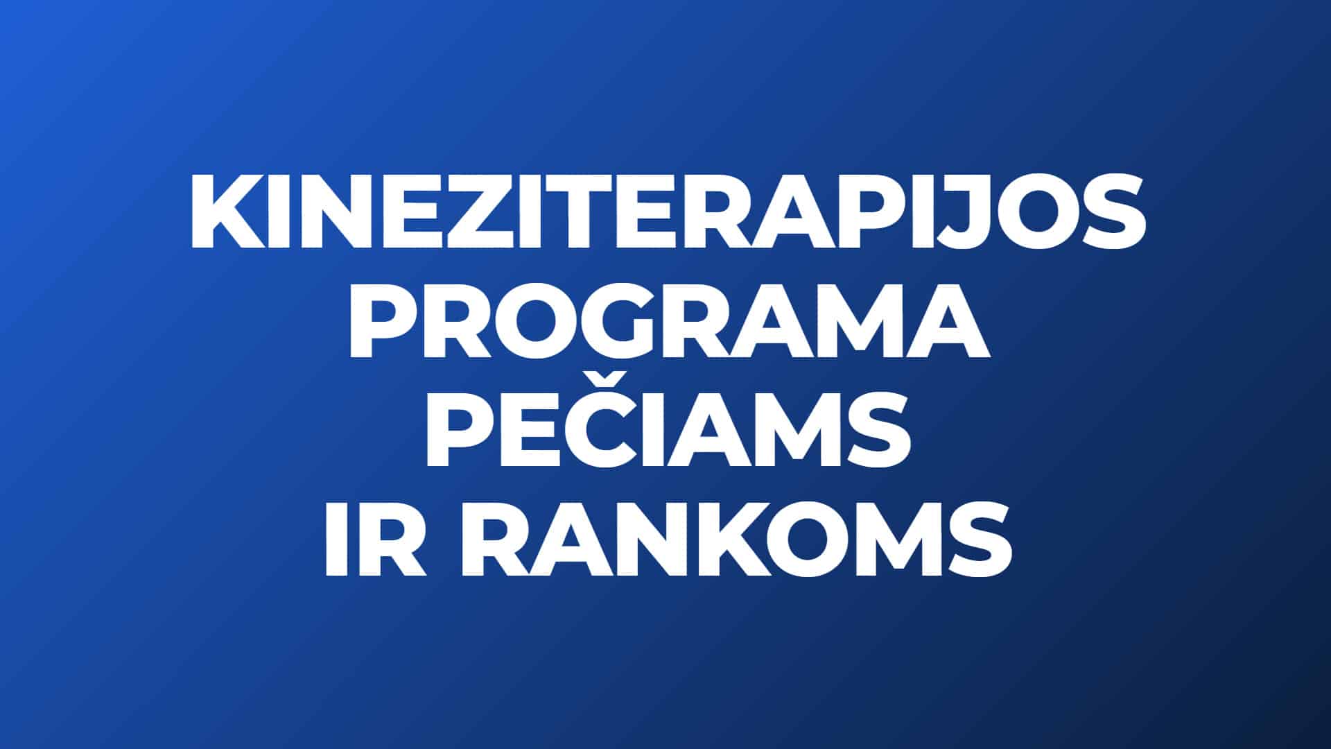 Pečiams ir rankoms