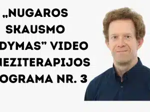 „Nugaros skausmo gydymas” Video kineziterapijos programa Nr. 3